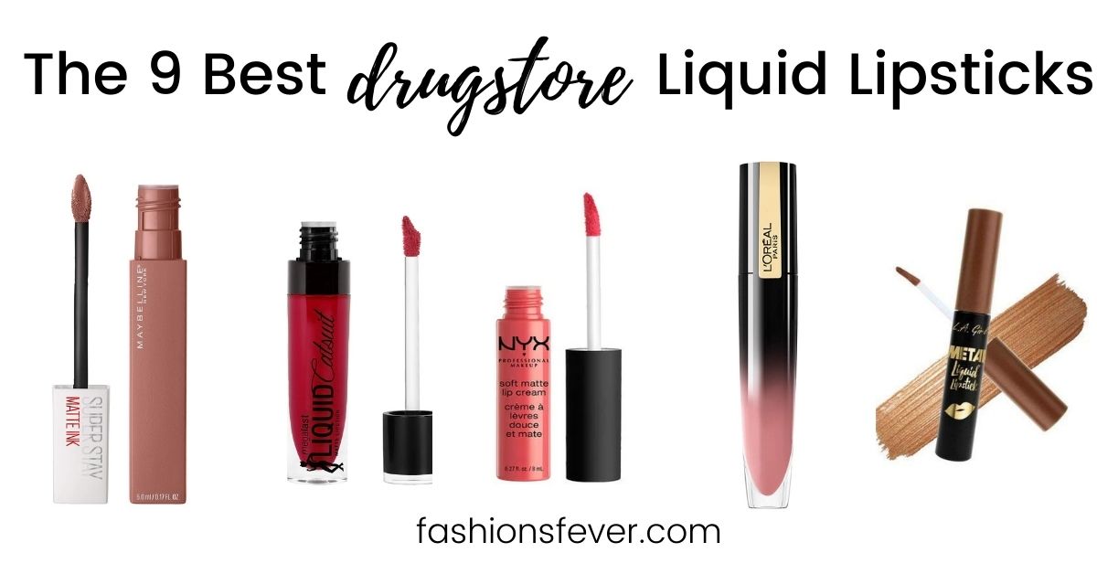 The 9 Best Drugstore Liquid Lipsticks That Give Captivating
