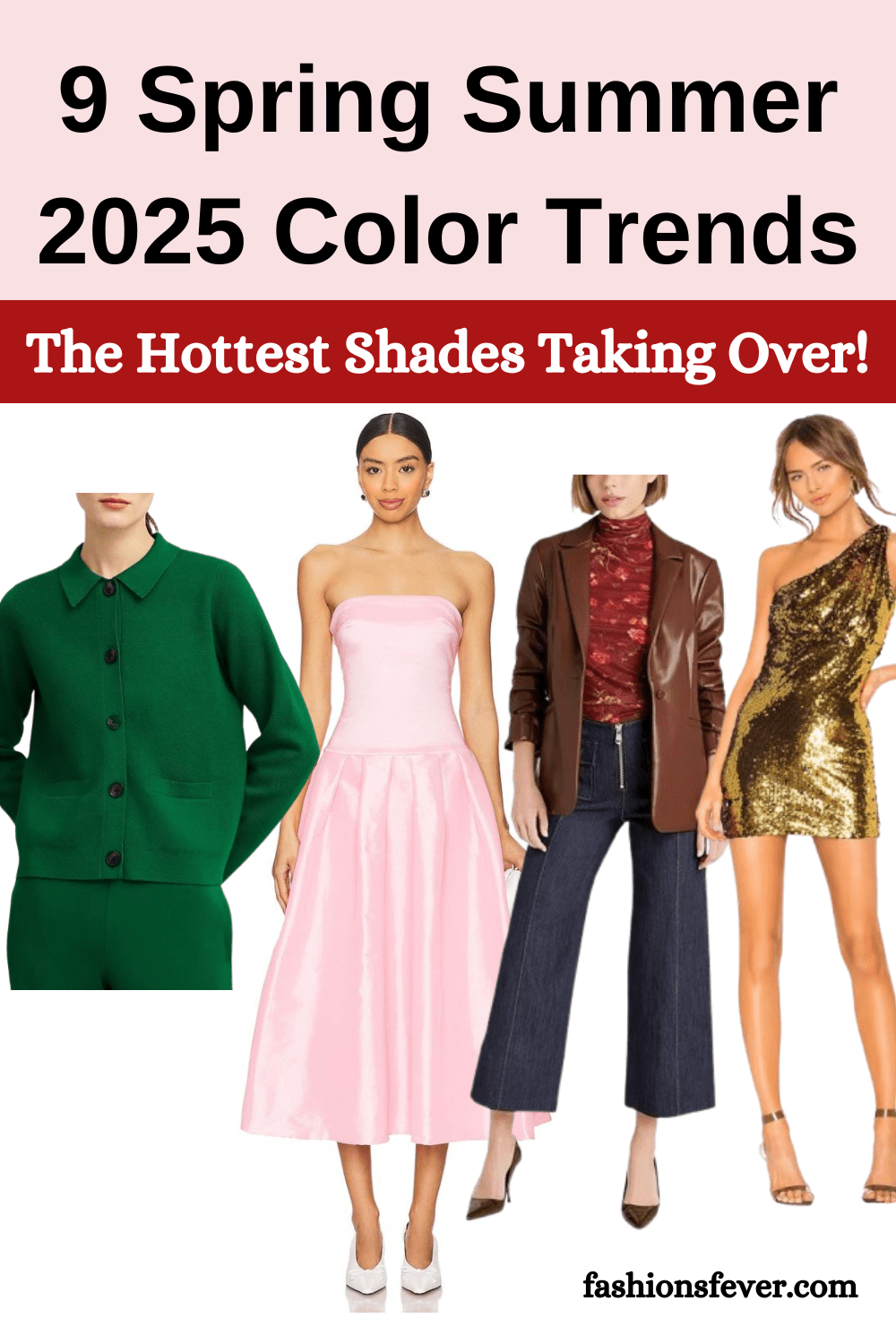 9 Spring Summer 2025 Color Trends: The Hottest Shades Taking Over ...