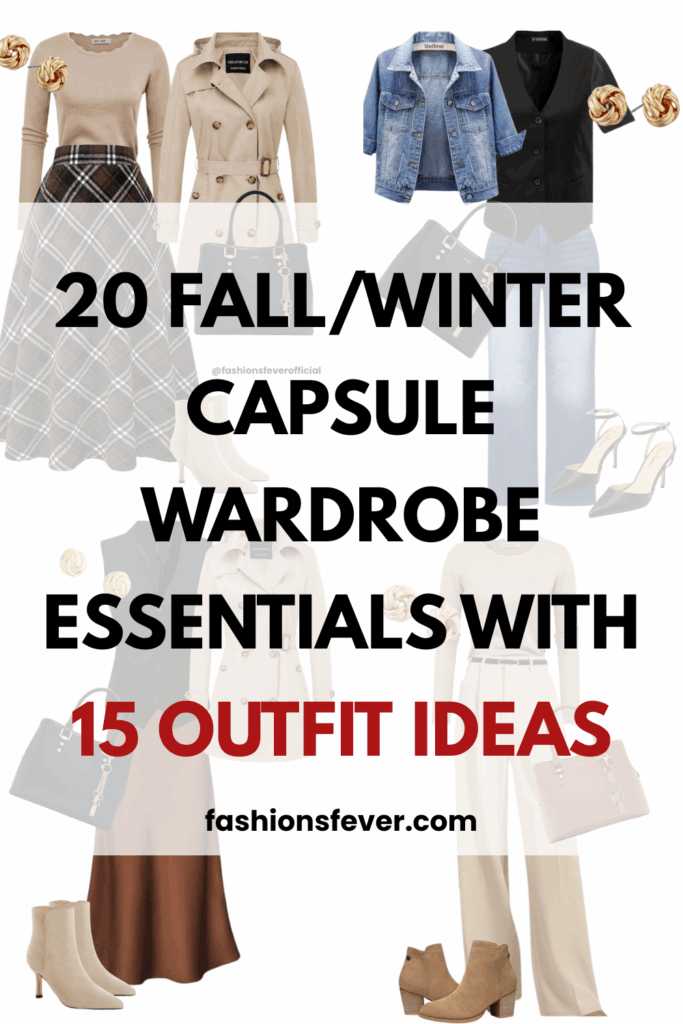 20 FALL/WINTER CAPSULE WARDROBE ESSENTIALS WITH 15 OUTFIT IDEAS